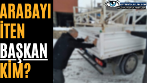 Arabayı İten Başkan Kim ?