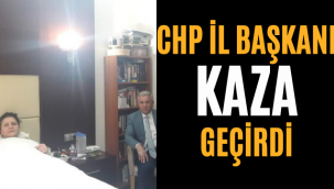 Chp İl Başkanı Kaza Geçirdi