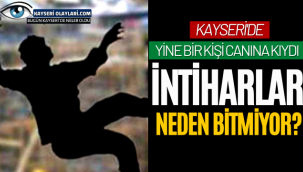 İntiharlar Neden Bitmiyor? Kayseri'de Bir Kadın Daha Canına Kıydı