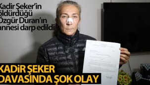 Kadir Şeker davasında şok olay