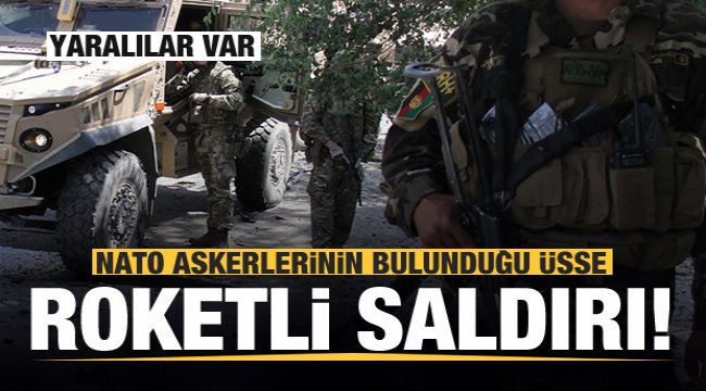 NATO askerlerinin bulunduğu üsse roketli saldırı