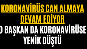 O Başkan Koronavirüse Yenik Düştü