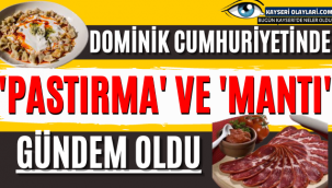 Pastırma ve Mantı Gündem Oldu