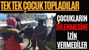 Tek Tek Çocuk Topladılar!