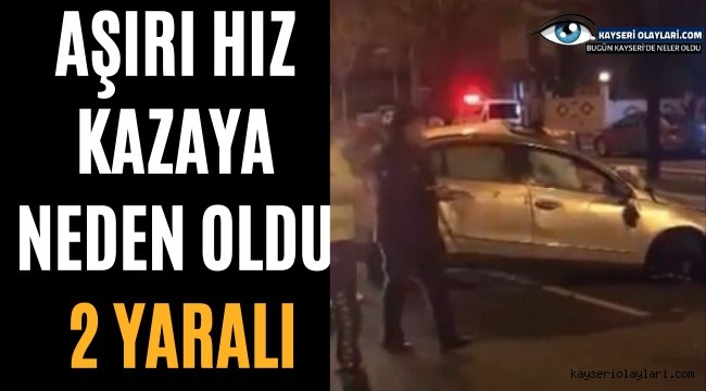 Aşırı Hız Kazaya 