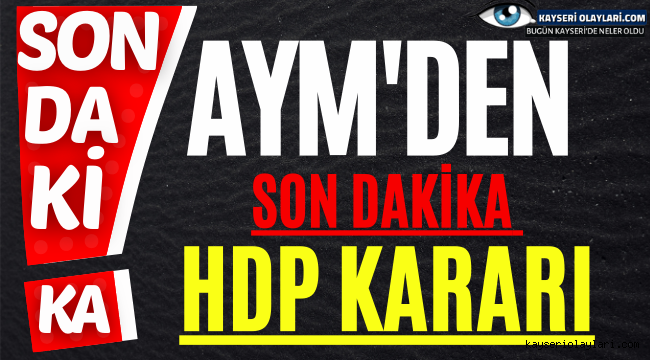 AYM'den son dakika HDP kararı