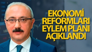 Bakan Elvan: 'Ekonomi reformlarımızın takvimini tamamladık'