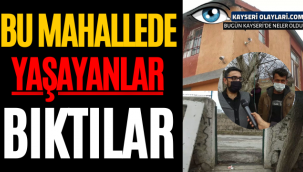Bu Mahallede Yaşayanlar Artık Bıktı 