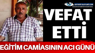 Eğitim Camiasını Yasa Boğan Ölüm