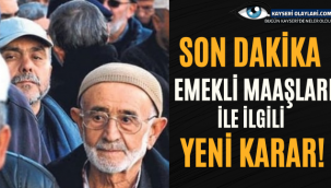 Emekli maaşları ile ilgili yeni karar!