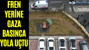 Fren Yerine Gaza Bastı Uçurumdan Yola Uçtu