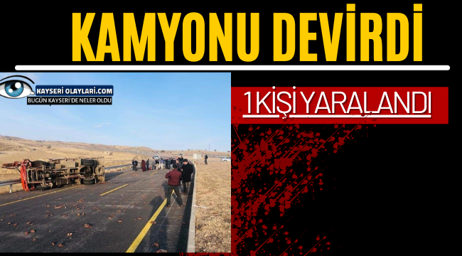 Kamyonu Devirdi!