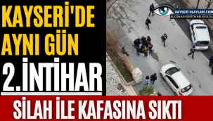 Kayseri'de Aynı Gün 2. İntihar
