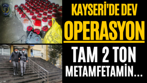 Kayseri'de Dev Uyuşturucu Operasyonu Tarihin En Büyük Darbesi Vuruldu