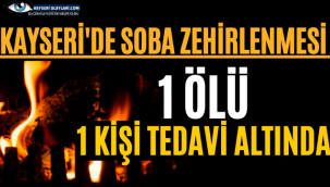 Kayseri'de Soba Can Aldı!