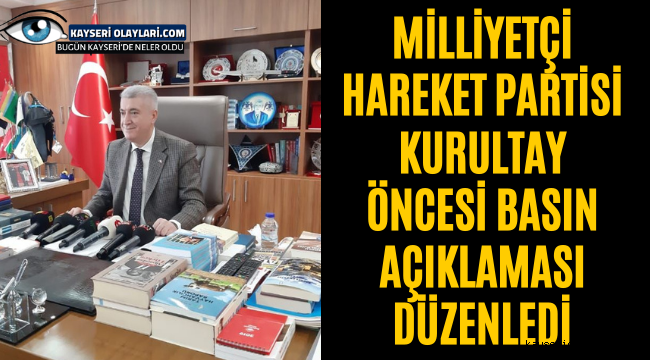 Milliyetçi Hareket Partisi Kurultay Öncesi Basın Açıklaması Düzenledi