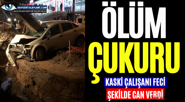 Ölüm Çukuru! Kaski Çalışanı Feci Şekilde Can Verdi