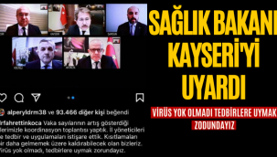 Sağlık Bakanı Kayseri'yi Uyardı