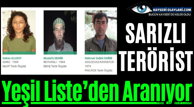 Sarızlı Terörist Yeşil Liste'den Aranıyor