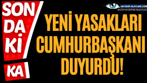 Son dakika haberi: Cumhurbaşkanı Erdoğan açıkladı! İşte yeni Yasaklar