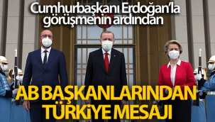 AB Komisyonu Başkanı Leyen: 'Türkiye, aslında yapıcı bir şekilde tekrar ilişki kurmak istediğini gösterdi'