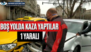 Boş Yolda Kaza Yaptılar! Video Haber