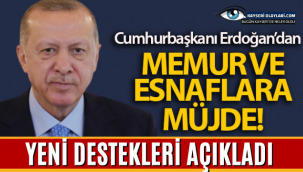 Cumhurbaşkanı Erdoğan'dan memur ve esnaflara müjde