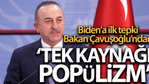 Dışişleri Bakanı Çavuşoğlu'ndan ABD Başkanı Biden'a sert tepki