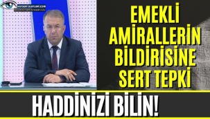 Emekli Amirallerin Bildirisine Sert Tepki Haddinizi Bilin
