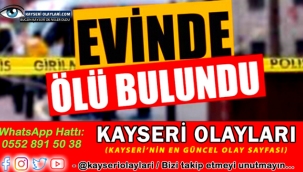 Evinde Ölü Bulundu