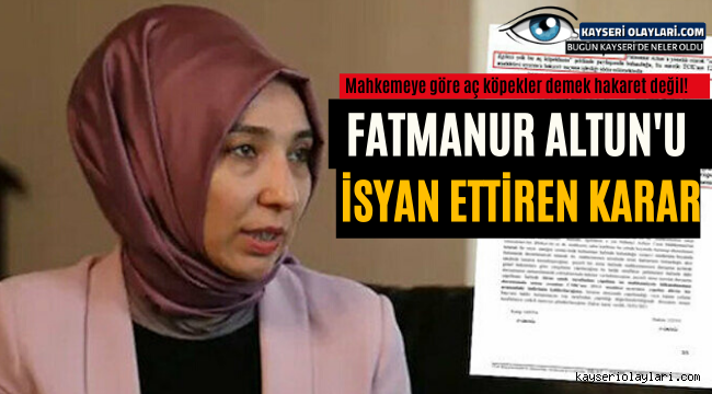 Fatmanur Altun'u isyan ettiren karar: Mahkemeden ağır hakarete beraat
