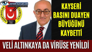 Kayseri Basını Duayen Büyüğünü Kaybetti!