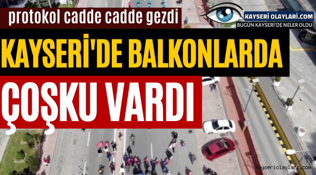 Kayseri'de balkonlarda 23 Nisan coşkusu