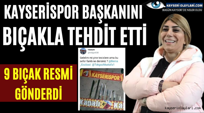 Kayserispor Başkanını Bıçakla Tehdit Etti
