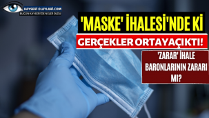 'Maske' ihalesi'ndeki gerçekler!