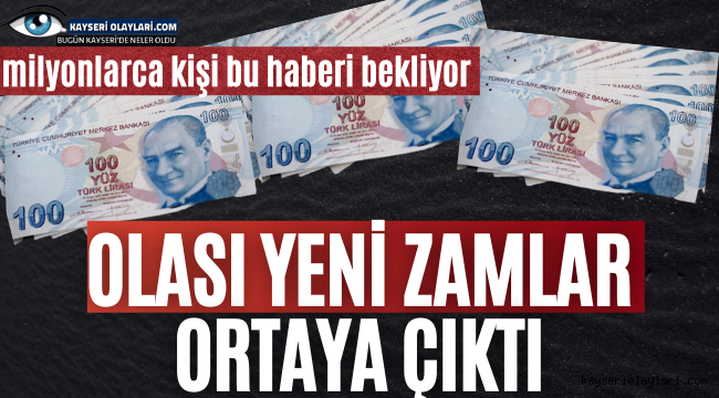 Memur ve emekliler dikkat! Olası yeni zamlar ortaya çıktı