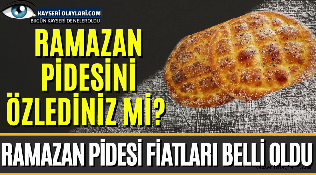 Ramazan Pidesini Özlediniz mi? Fiatlar Belli Oldu