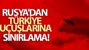 Rusya'dan Türkiye uçuşlarına sınırlama