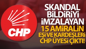 Skandal bildiriyi imzalayan 15 amiralin eşi ve kardeşleri CHP üyesi çıktı!
