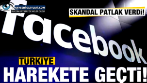 Skandalın ardından Türkiye'den Facebook kararı