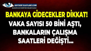 Son Dakika! Bankalara Covid Ayarı Saatler Değişti 