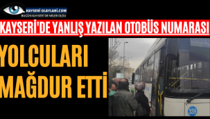 Yanlış Yazılan Otobüs Numarası Yolcuları Mağdur Etti