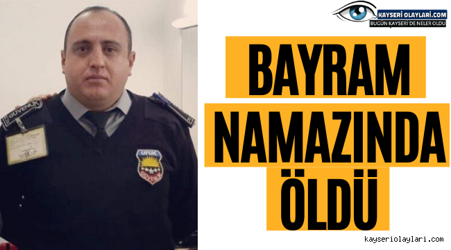 Bayram Namazında Öldü