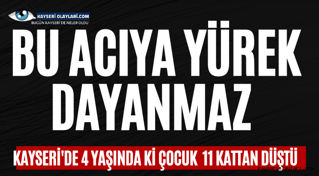 Bu Acıya Yürek Dayanmaz! 11. Kattan Düştü