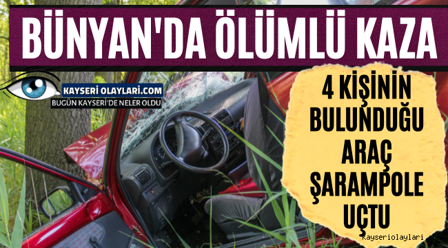 Bünyan'da Ölümlü Kaza