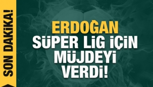 Canlı Yayın İzle ..Erdoğan'dan Süper Lig için müjdesi