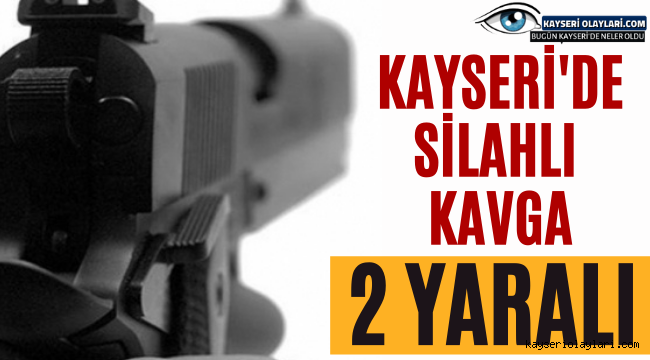 Kayseri'de iki grubun kavgası kanlı bitti: 2 yaralı