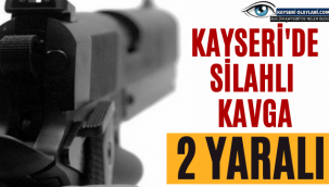 Kayseri'de iki grubun kavgası kanlı bitti: 2 yaralı