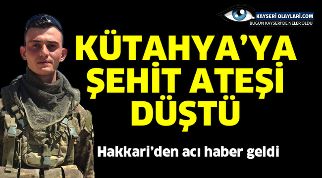 Kütahya'ya şehit ateşi düştü