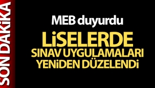 MEB duyurdu: Liselerde sınav uygulamaları yeniden düzenlendi